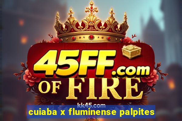 cuiaba x fluminense palpites